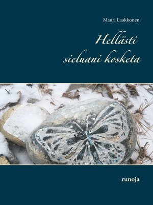 cover image of Hellästi sieluani kosketa